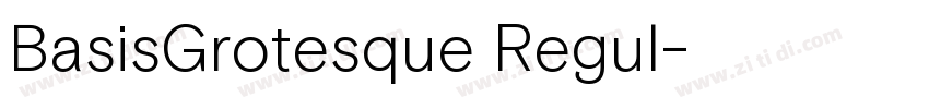 BasisGrotesque Regul字体转换 BasisGrotesque Regul字体转换